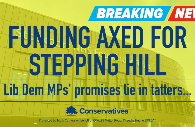 Funding Axed for Stepping Hill. Lib Dem MP's promises lie in tatters..